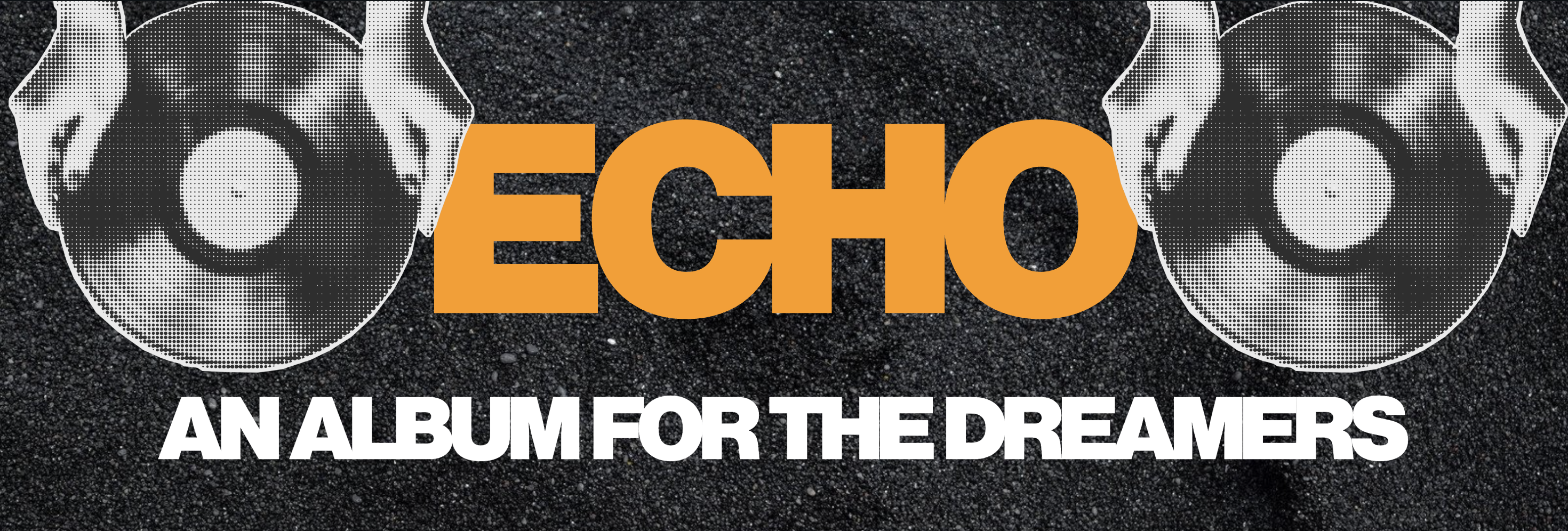 Echo: an album for the dreamers