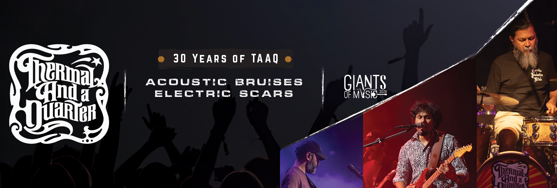 Acoustic bruises. Electric scars. 30 Years of THERMAL AND A QUARTER || GOM 26