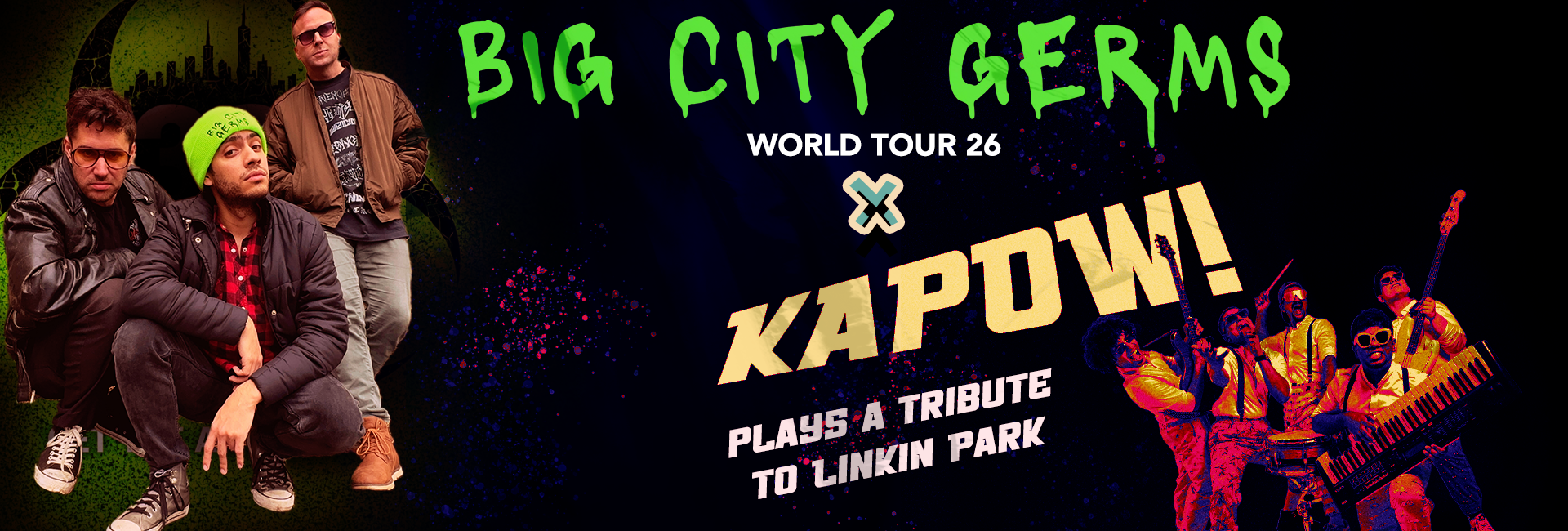 Big City Germs World Tour 26 X KAPOW plays a tribute to Linkin Park || GOM 26