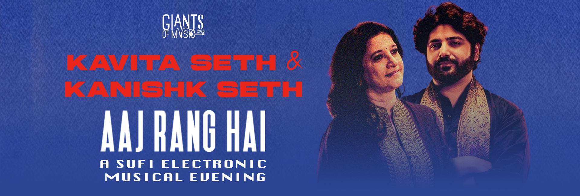 AAJ RANG HAI: A Sufi-Electronic Musical Evening by Kavita Seth & Kanishk Seth || GOM 26