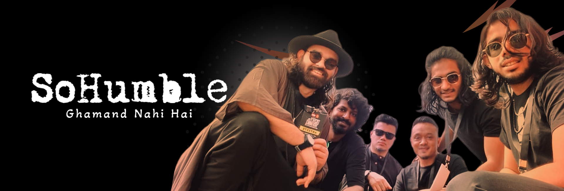 SoHumble: Ghamand Nahi Hai