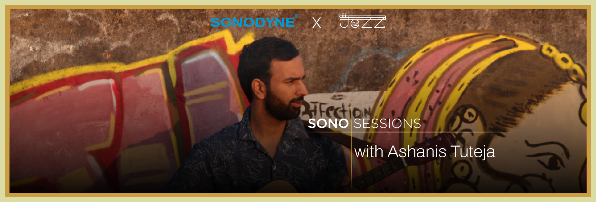 Sonosessions with Ashanis Tuteja