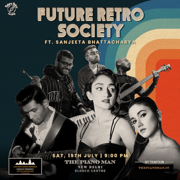Future Retro Society Ft. Sanjeeta Bhattacharya || GOM 25