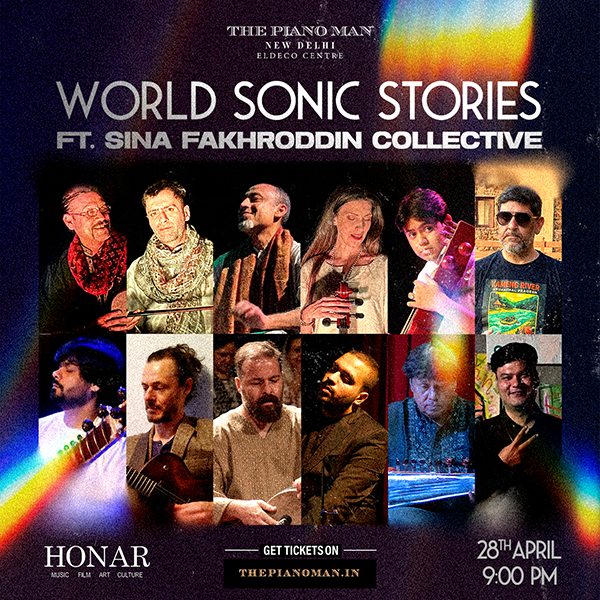 World Sonic Stories Ft. Sina Fakhroddin Collective By Honar Productions