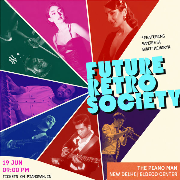 Future Retro Society Ft. Sanjeeta Bhattacharya