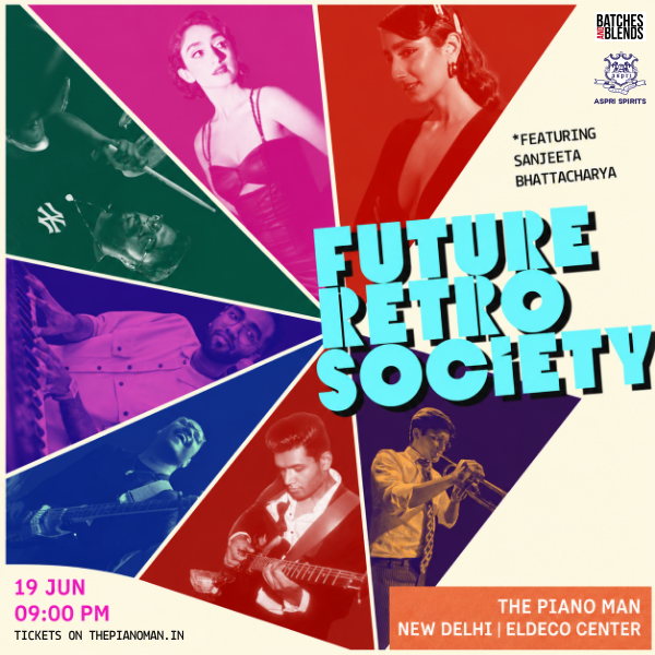 Future Retro Society Ft. Sanjeeta Bhattacharya