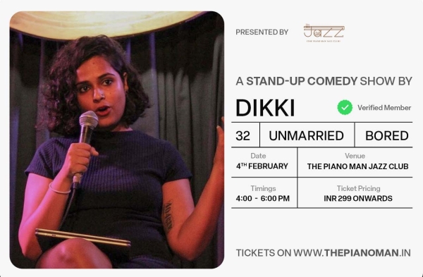 32. Unmarried. Bored : A Stand-up Comedy Show by Dikki