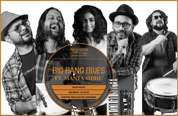 Big Bang Blues ft Manta Sidhu