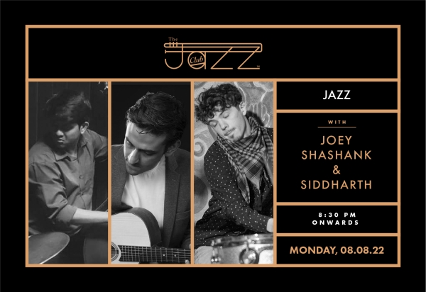 Joey, Shashank & Siddharth